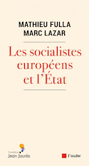Socialistes européens et l'État (Les)